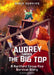 Audrey Under the Big Top: A Hartford Circus Fire Survival Story by Jessica Gunderson