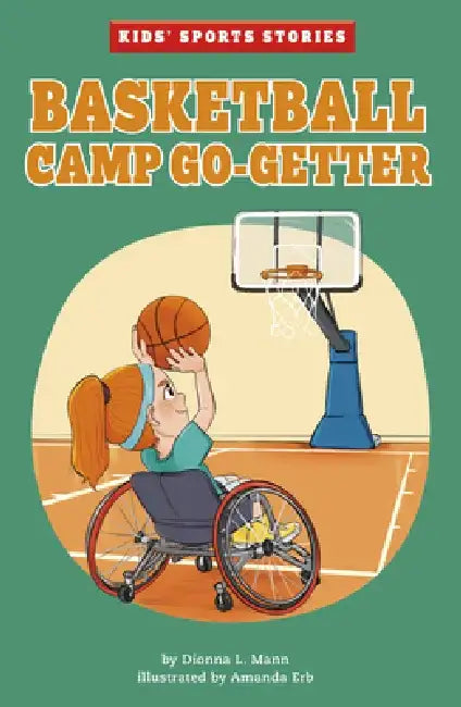 Basketball Camp Go-Getter by Dionna L. Mann