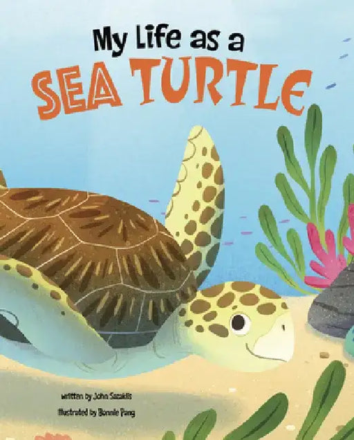 My Life as a Sea Turtle by John Sazaklis