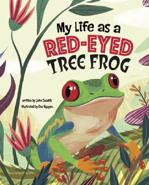 My Life as a Red-Eyed Tree Frog by John Sazaklis
