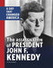 The Assassination of President John F. Kennedy: A Day That Changed America by Bruce Berglund