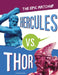 Hercules vs. Thor: The Epic Matchup by Claudia Oviedo