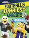 Football's Funniest Mascots: From Captain Fear to Viktor the Viking by David Carson