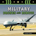 Military Drones and Robots by Mari Schuh