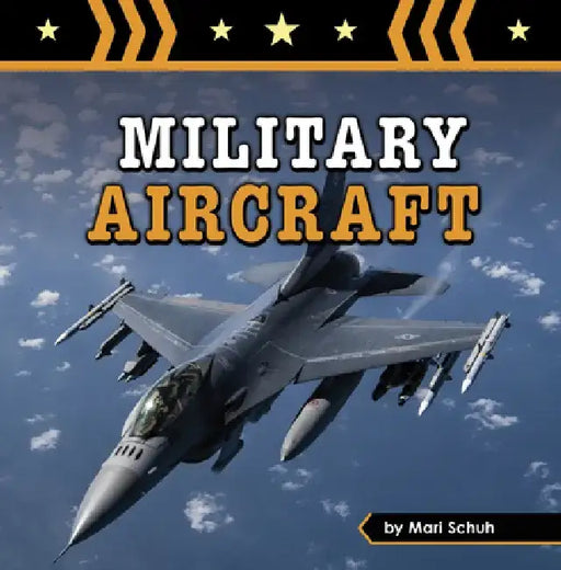 Military Aircraft by Mari Schuh