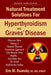 Natural Treatment Solutions for Hyperthyroidism and Graves' Disease 3rd Edition by Eric Mark Osansky