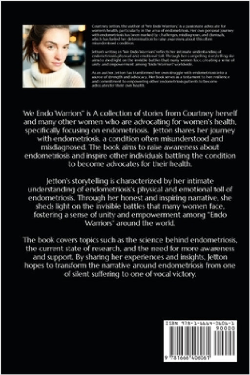 We Endo Warriors: The Invisible Disease by Courtney Jetton