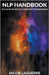 NLP Handbook: The 80/20 of Neuro-linguistic Programming by Laguerre, Jacob
