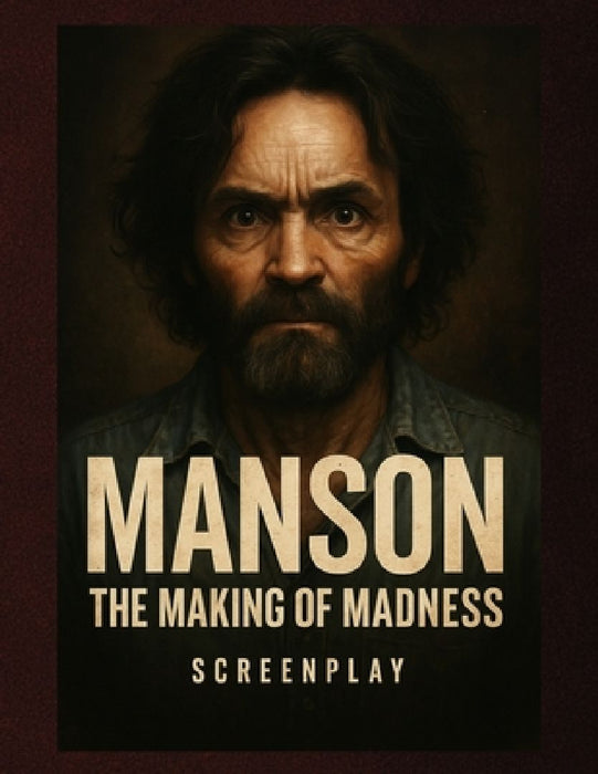 Manson: The Making of Madness by Darryl Harvey