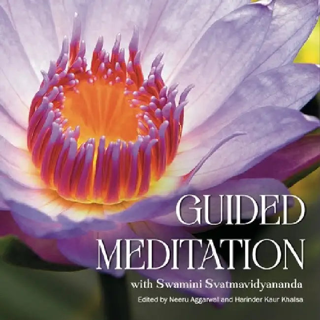 Guided Meditation: with Swamini Svatmavidyananda by Aggarwal, Neeru
