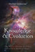 Knowledge and Evolution by Michael Chaberek