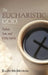 The Eucharistic God: Father, Son, and Holy Spirit by Ralph McMichael