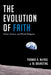 The Evolution of Faith by Thomas R. McFaul