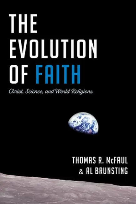 The Evolution of Faith by Thomas R. McFaul