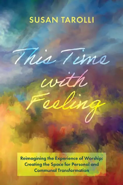 This Time with Feeling by Susan Tarolli
