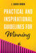 Practical and Inspirational Guidelines for Winning by J. David Irwin