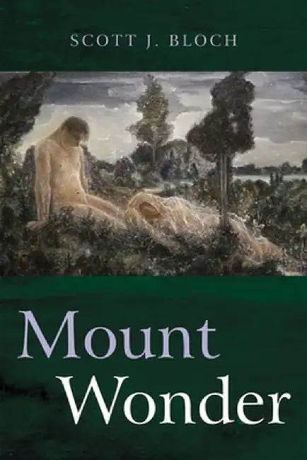 Mount Wonder by Scott J. Bloch