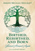 Birthed, Rebirthed, and Born: Turned Around Again by Joseph Michael Shucraft