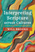 Interpreting Scripture across Cultures by Will Brooks