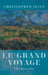 Le Grand Voyage: Life, Loss, Love by Christopher Seitz