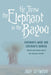 He Threw the Elephant in the Bayou by Jody Seymour