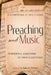 Preaching and Music: Powerful Partners in Proclamation by Catherine E. Williams