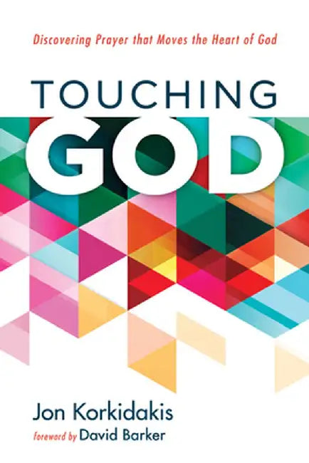 Touching God by Jon Korkidakis