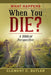 What Happens When You Die?, Second Edition by Clement C. Butler