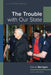The Trouble with Our State by Daniel Berrigan