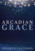 Arcadian Grace by Stephen Falconer