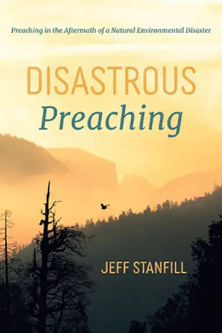 Disastrous Preaching by Jeff Stanfill