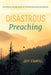 Disastrous Preaching by Jeff Stanfill