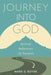Journey into God by Mark G. Boyer