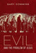 Evil and the Problem of Jesus by Gary Commins