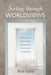Sorting through Worldviews by Rick Kline