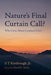 Nature's Final Curtain Call? by S. T., Jr. Kimbrough