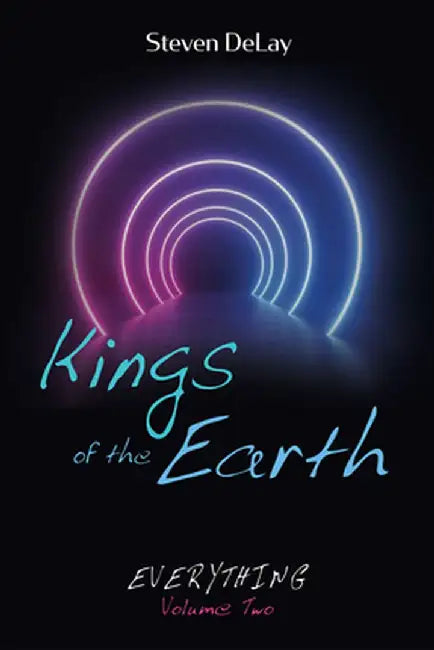 Kings of the Earth by Steven Delay