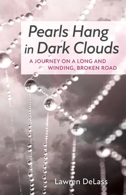 Pearls Hang in Dark Clouds by Lawren Delass