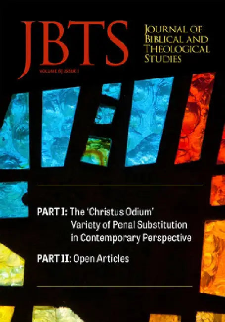 Journal of Biblical and Theological Studies, Issue 6.1 by Daniel S. Diffey
