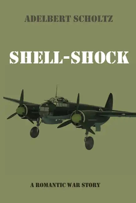 Shell-Shock by Adelbert Scholtz
