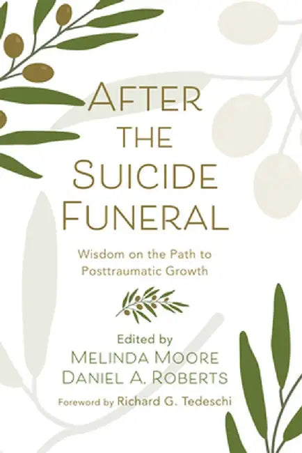 After the Suicide Funeral by Melinda Moore