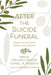 After the Suicide Funeral by Melinda Moore