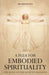 A Plea for Embodied Spirituality by Fraser Watts
