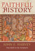 Faithful History by John E. Harvey