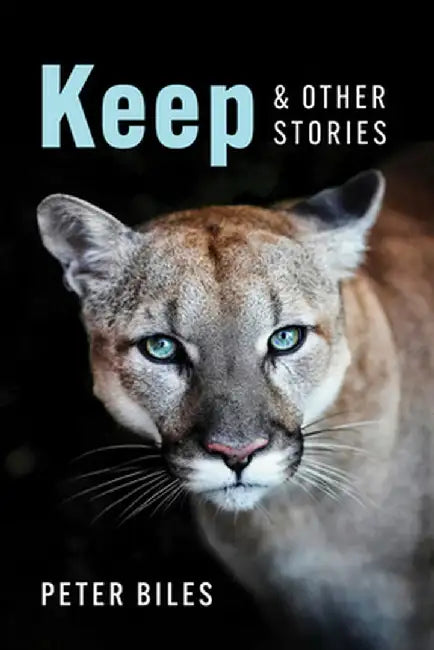 Keep and Other Stories by Peter Biles
