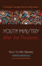 Youth Ministry After the Pandemic by Kevin Muriithi Ndereba, Shantelle Weber