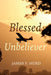 Blessed Unbeliever by James P. Hurd