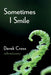 Sometimes I Smile: Collected Poetry by Derek Cross