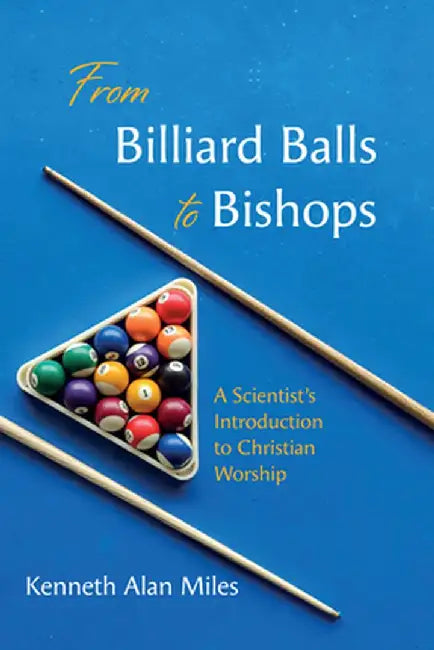 From Billiard Balls to Bishops by Kenneth Alan Miles