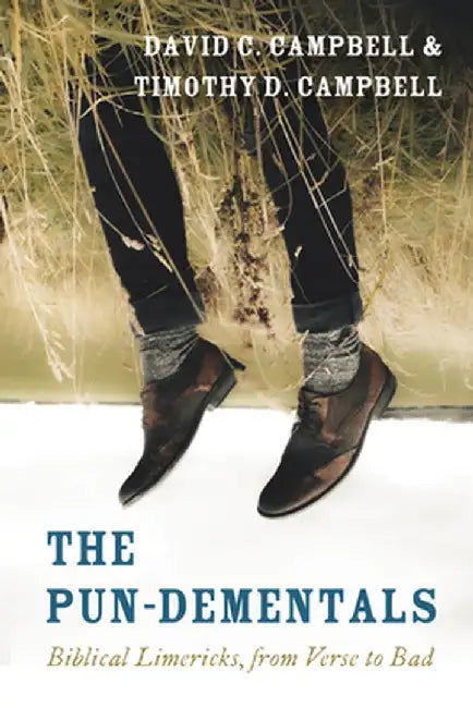 The Pun-Dementals by David C. Campbell